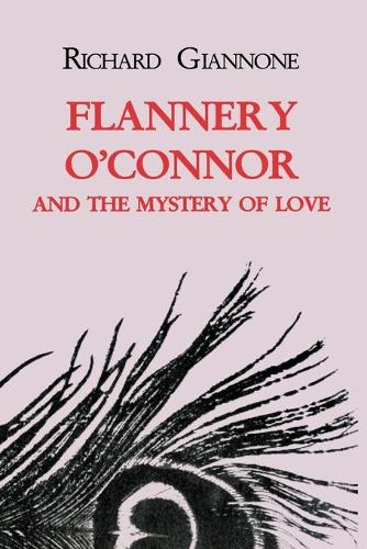 Бумажная книга «Flannery O'Connor and the Mystery of Love», автор Ричард Джанноне - фото №1