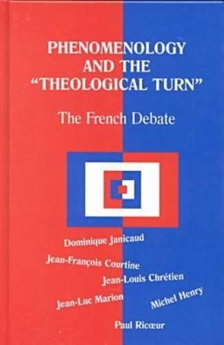 Бумажная книга «Phenomenology and the Theological Turn: The French Debate», авторов Доминик Жанико, Жан Франсуа Кутин - фото №1