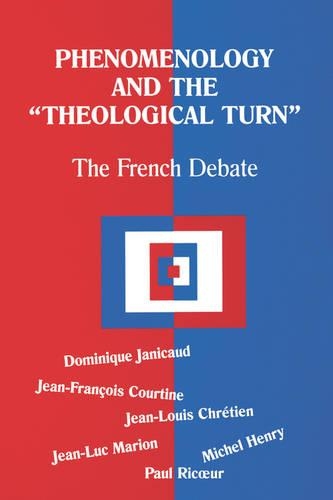 Паперова книга «Phenomenology and the Theological Turn: The French Debate», авторів Домінік Жаніко, Жан Франсуа Кутен - фото №1