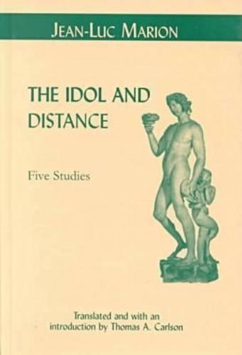 Бумажная книга «The Idol and Distance: Five Studies», автор Жан-Люк Марион - фото №1