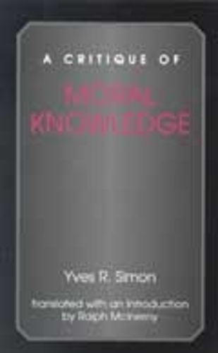 Бумажная книга «A Critique of Moral Knowledge», автор Ив Р. Симон - фото №1
