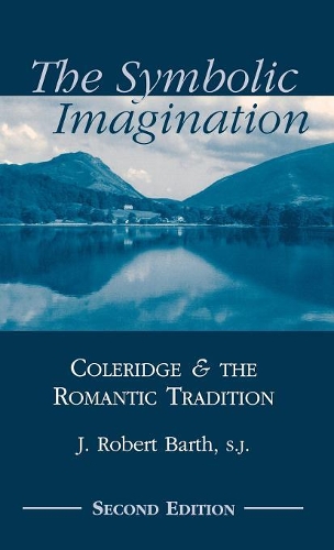 Паперова книга «The Symbolic Imagination: Coleridge and the Romantic Tradition», автор Роберт Дж. Барт - фото №1