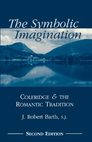 Паперова книга «The Symbolic Imagination: Coleridge and the Romantic Tradition», автор Роберт Дж. Барт - фото №1