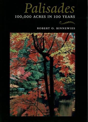 Бумажная книга «Palisades: 100,000 Acres in 100 Years», автор Роберт О. Бинневис - фото №1