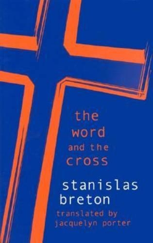 Паперова книга «The Word and the Cross», автор Станіслас Бретон - фото №1
