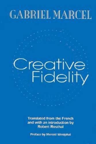 Бумажная книга «Creative Fidelity», автор Габриэль Марсель - фото №1