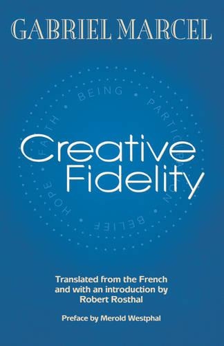 Бумажная книга «Creative Fidelity», автор Габриэль Марсель - фото №1