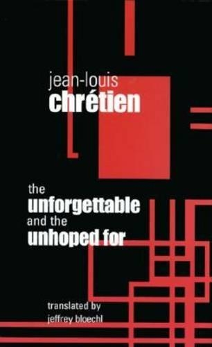 Бумажная книга «The Unforgettable and the Unhoped For», автор Жан-Луи Кретьен - фото №1
