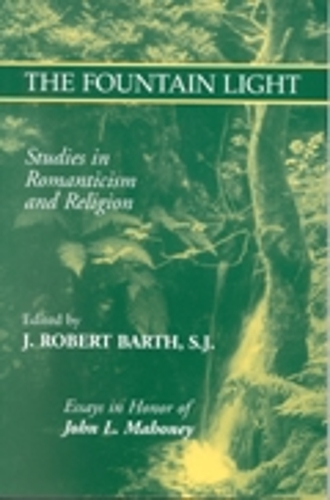 Бумажная книга «The Fountain Light: Studies in Romanticism and Religion Essays in Honor of John L. Mahoney», автор Роберт Дж. Барт - фото №1