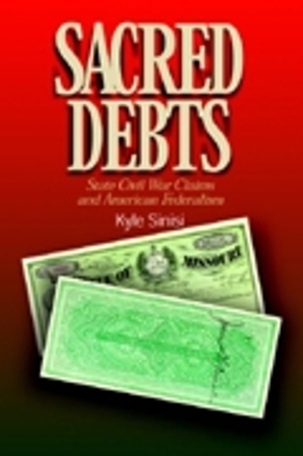Бумажная книга «Sacred Debts: State Civil War Claims and American Federalism», автор Кайл Синиси - фото №1
