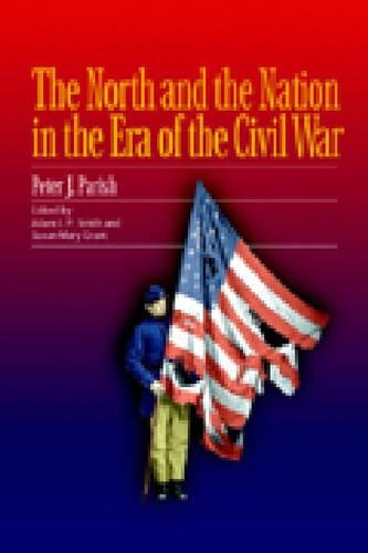Паперова книга «The North and the Nation in the Era of the Civil War», автор Пітер Періш - фото №1