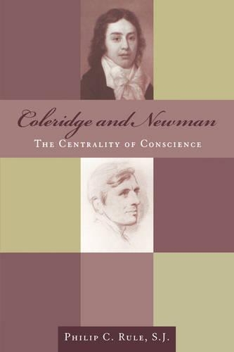 Бумажная книга «Coleridge and Newman: The Centrality of Conscience», автор Филип Рул - фото №1