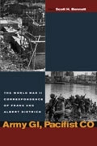 Бумажная книга «Army GI, Pacifist CO: The World War II Letters of Frank Dietrich and Albert Dietrich», авторов Альберт Дитрих, Фрэнк Дитрих - фото №1