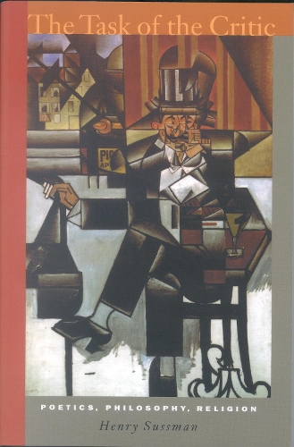 Паперова книга «The Task of the Critic: Poetics, Philosophy, Religion», автор Генрі Сассман - фото №1