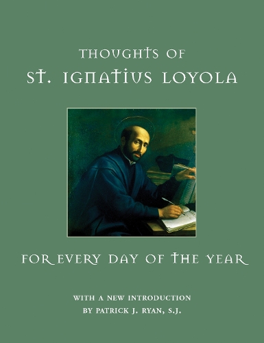 Бумажная книга «Thoughts of St. Ignatius Loyola for Every Day of the Year», автор Св. Игнатий Лойола - фото №1