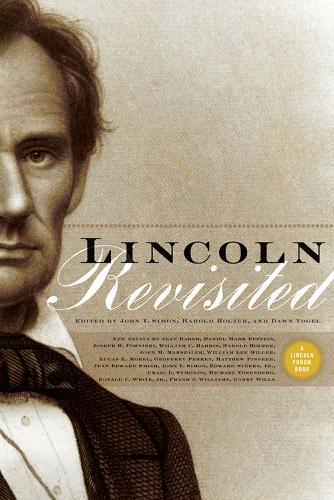 Бумажная книга «Lincoln Revisited: New Insights from the Lincoln Forum», авторов Доун Фогель, Гарольд Хольцер - фото №1