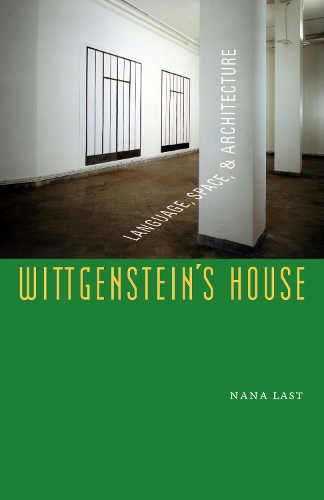 Бумажная книга «Wittgenstein's House: Language, Space, and Architecture», автор Нана Ласт - фото №1