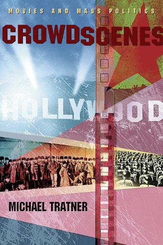 Бумажная книга «Crowd Scenes: Movies and Mass Politics», автор Майкл Тратнер - фото №1