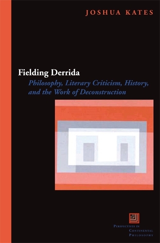 Паперова книга «Fielding Derrida: Philosophy, Literary Criticism, History, and the Work of Deconstruction», автор Джошуа Кейтс - фото №1