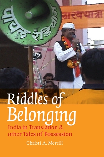 Бумажная книга «Riddles of Belonging: India in Translation and Other Tales of Possession», автор Кристи А. Меррилл - фото №1