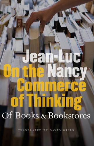 Бумажная книга «On the Commerce of Thinking: Of Books and Bookstores», автор Жан-Люк Нанси - фото №1