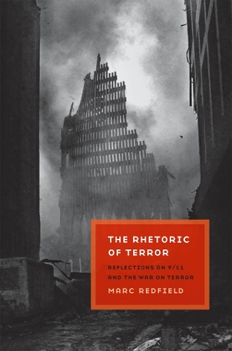 Бумажная книга «The Rhetoric of Terror: Reflections on 9/11 and the War on Terror», автор Марк Редфилд - фото №1