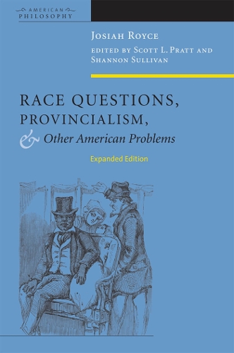 Бумажная книга «Race Questions, Provincialism, and Other American Problems: Expanded Edition», автор Джосайя Ройс - фото №1