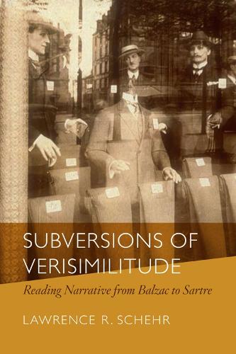 Бумажная книга «Subversions of Verisimilitude: Reading Narrative from Balzac to Sartre», автор Лоуренс Р. Шер - фото №1