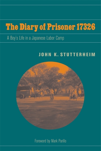 Бумажная книга «The Diary of Prisoner 17326: A Boy's Life in a Japanese Labor Camp», автор Джон К. Статтерхейм - фото №1