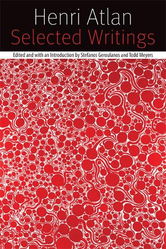 Бумажная книга «Selected Writings: On Self-Organization, Philosophy, Bioethics, and Judaism», автор Анри Атлан - фото №1
