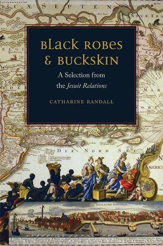 Бумажная книга «Black Robes and Buckskin: A Selection from the Jesuit Relations», автор Катарина Рэндалл - фото №1