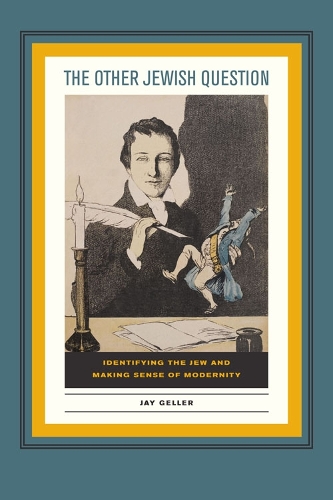 Бумажная книга «The Other Jewish Question: Identifying the Jew and Making Sense of Modernity», автор Джей Геллер - фото №1