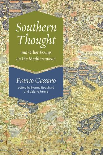 Бумажная книга «Southern Thought and Other Essays on the Mediterranean», автор Франко Кассано - фото №1