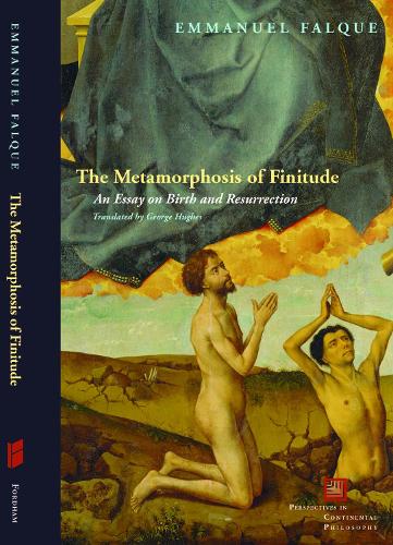 Бумажная книга «The Metamorphosis of Finitude: An Essay on Birth and Resurrection», автор Эммануэль Фальке - фото №1