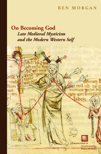 Бумажная книга «On Becoming God: Late Medieval Mysticism and the Modern Western Self», автор Бен Морган - фото №1