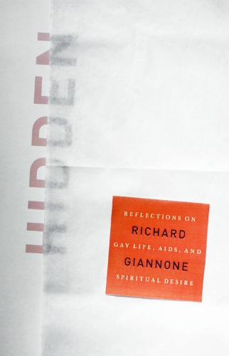 Бумажная книга «Hidden: Reflections on Gay Life, AIDS, and Spiritual Desire», автор Ричард Джанноне - фото №1