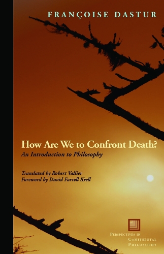 Бумажная книга «How Are We to Confront Death?: An Introduction to Philosophy», автор Франсуаза Дастур - фото №1