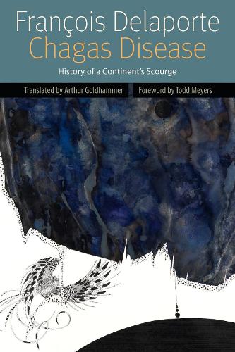 Бумажная книга «Chagas Disease: History of a Continent's Scourge», автор Франсуа Делапорт - фото №1