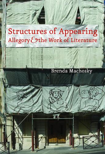 Бумажная книга «Structures of Appearing: Allegory and the Work of Literature», автор Бренда Мачоски - фото №1