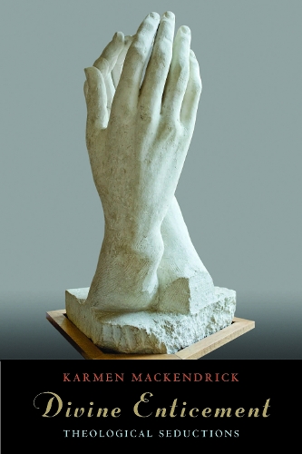 Бумажная книга «Divine Enticement: Theological Seductions», автор Кармен Маккендрик - фото №1