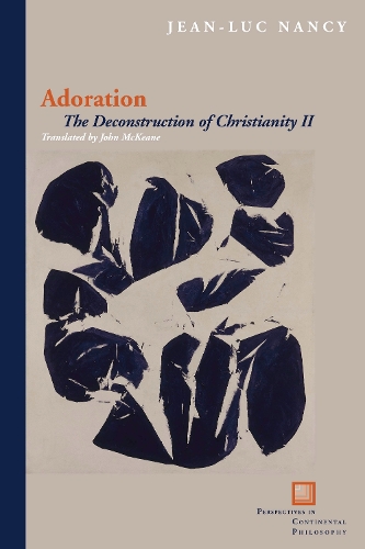 Бумажная книга «Adoration: The Deconstruction of Christianity II», автор Жан-Люк Нанси - фото №1