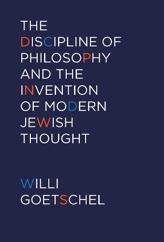 Бумажная книга «The Discipline of Philosophy and the Invention of Modern Jewish Thought», автор Вилли Гетшель - фото №1