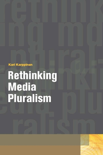 Паперова книга «Rethinking Media Pluralism», автор Карі Карппінен - фото №1
