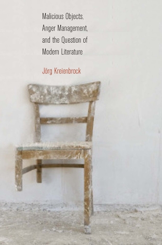 Бумажная книга «Malicious Objects, Anger Management, and the Question of Modern Literature», автор Йорг Крайенброк - фото №1