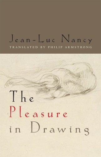 Бумажная книга «The Pleasure in Drawing», автор Жан-Люк Нанси - фото №1