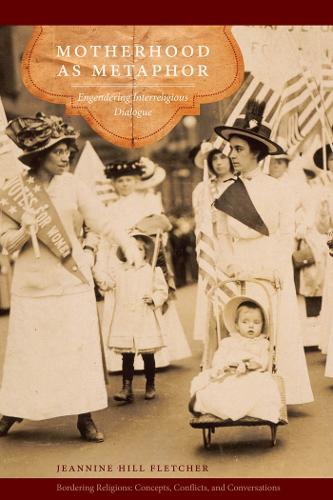 Бумажная книга «Motherhood as Metaphor: Engendering Interreligious Dialogue», автор Жаннин Хилл Флетчер - фото №1