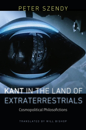 Бумажная книга «Kant in the Land of Extraterrestrials: Cosmopolitical Philosofictions», автор Питер Сэнди - фото №1