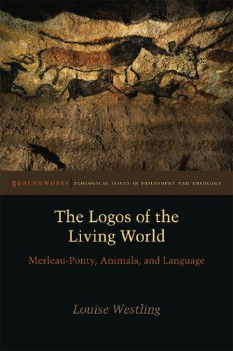Бумажная книга «The Logos of the Living World: Merleau-Ponty, Animals, and Language», автор Луиза Уэстлинг - фото №1