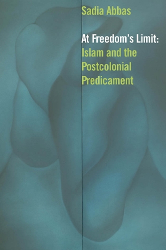 Бумажная книга «At Freedom's Limit: Islam and the Postcolonial Predicament», автор Садия Аббас - фото №1