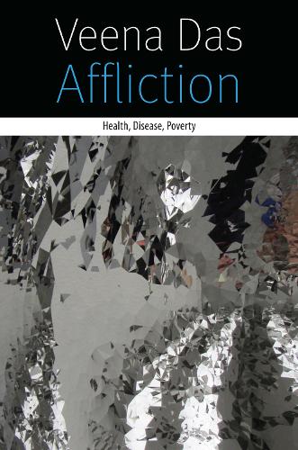 Паперова книга «Affliction: Health, Disease, Poverty», автор Віна Дас - фото №1